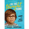 Do the Unright Thing: Memoir of a People Pleaser