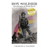 Boy Soldier: Recollections of World War II