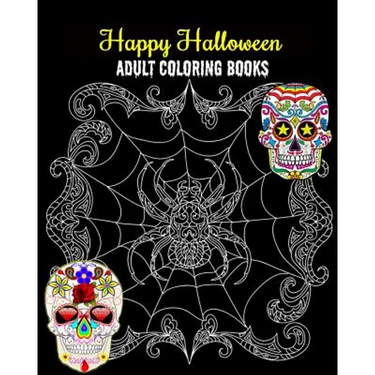 Happy Halloween Adult Coloring Books: An Outstanding Illustrated Nightmares Coloring Book, 100 Pages