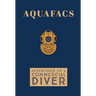 Aquafacs: Adventures of a Commercial Diver
