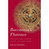 Boccaccio's Florence: Politics and People in His Life and Work