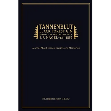 TANNENBLUT - A Novel About Names, Brands, and Memories