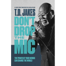Don't Drop the MIC: The Power of Your Words Can Change the World