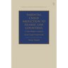 Parental Child Abduction to Islamic Law Countries: A Child Rights Analysis of the Legal Framework