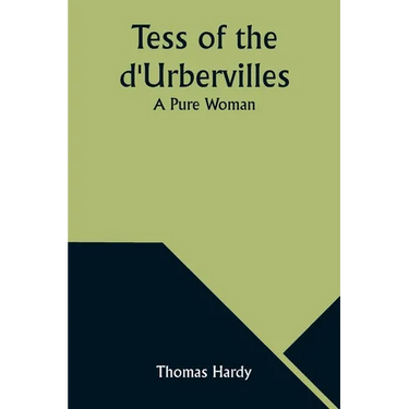 Tess of the d'Urbervilles: A Pure Woman