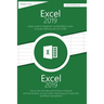 Excel 2019: 2 Books in one, A Basic Guide for Beginners + How to Use Formulas and Functions in Your Business, to Boosting your Pro