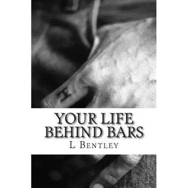 Your Life Behind Bars