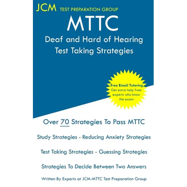 MTTC Deaf and Hard of Hearing - Test Taking Strategies