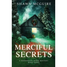 Merciful Secrets: A Whispering Pines Mystery, Book 8