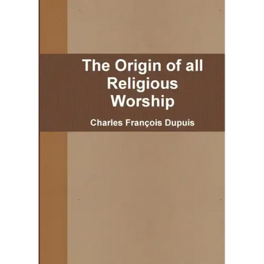 The Origin of all Religious Worship