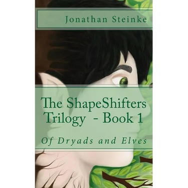 ShapeShifters Trilogy Book 1: Of Dryads and Elves