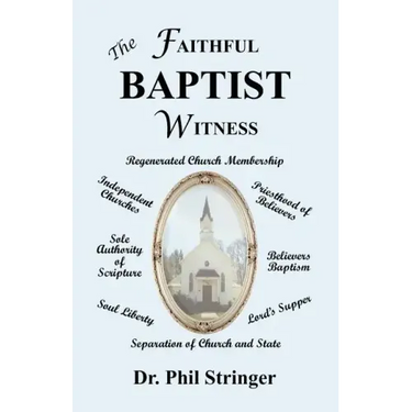 The Faithful Baptist Witness
