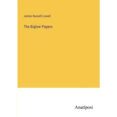 The Biglow Papers