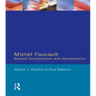 Michel Foucault: Beyond Structuralism and Hermeneutics
