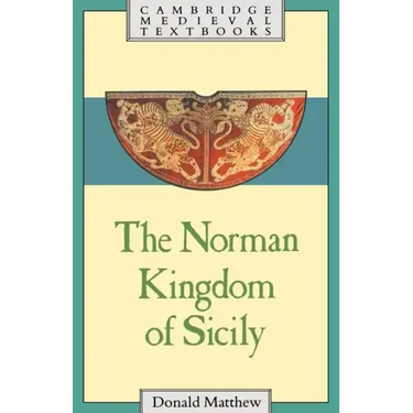 The Norman Kingdom of Sicily