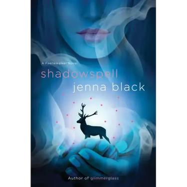 Shadowspell: A Faeriewalker Novel