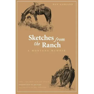Sketches from the Ranch: A Montana Memoir