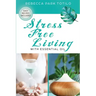 Stress Free Living With Essential Oil