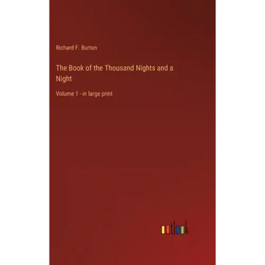 The Book of the Thousand Nights and a Night: Volume 1 - in large print