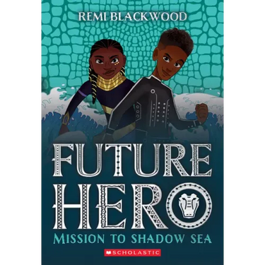 Mission to Shadow Sea (Future Hero #2)