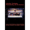 Liberation Theologies, Postmodernity and the Americas