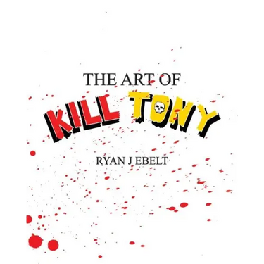 The Art of Kill Tony