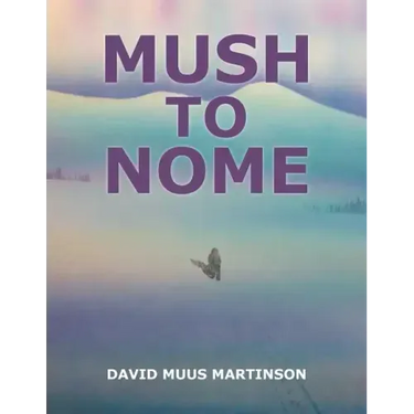 Mush to Nome