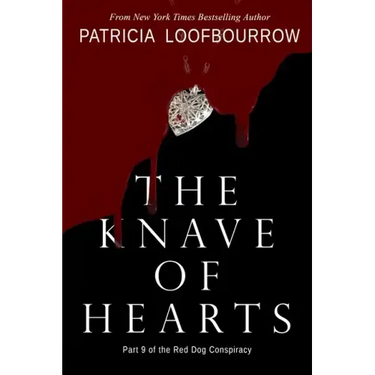 The Knave of Hearts: Part 9 of the Red Dog Conspiracy
