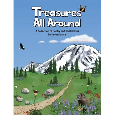 Treasures All Around: A Collection of Poetry and Illustrations