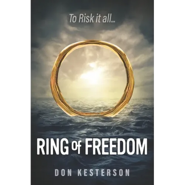 Ring of Freedom: The saga of a Vietnamese family to escape the communists with only the clothes on their back, Thai pirates, stuck in r