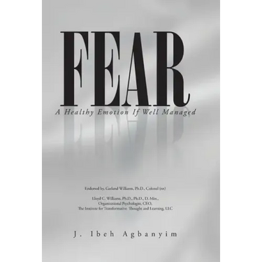 Fear: A Healthy Emotion If Well Managed