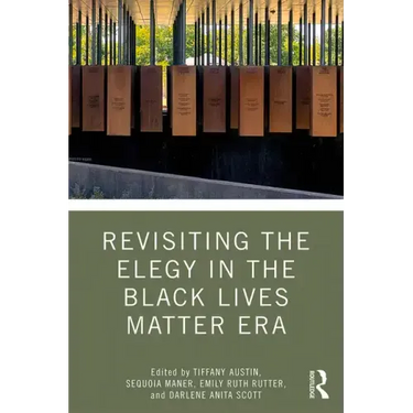 Revisiting the Elegy in the Black Lives Matter Era