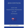 Aged Care (Transitional Provisions) Act 1997 (Australia) (2018 Edition)