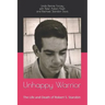 Unhappy Warrior: The Life and Death of Robert S. Starobin