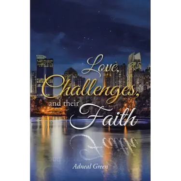 Love, Challenges, and their Faith