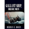 Gallant Ship, Brave Men