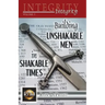 Integrity: Building Unshakable Men in Shakable Times