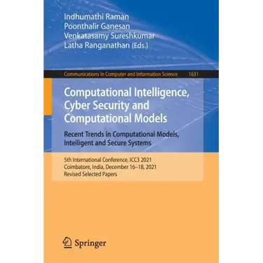 Computational Intelligence, Cyber Security and Computational Models. Recent Trends in Computational Models, Intelligent and Secure Systems: 5th Intern