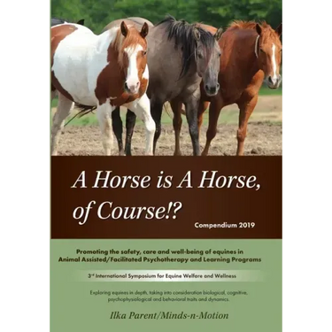 A Horse is a Horse, of Course!?: 3rd International Symposium for Equine Welfare and Wellness