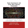 The Science of The Big Bang Theory: "An Overview of Our Universe" - Vol. 2 of 2