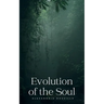 Evolution of the Soul