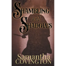 Shambling and Shadows