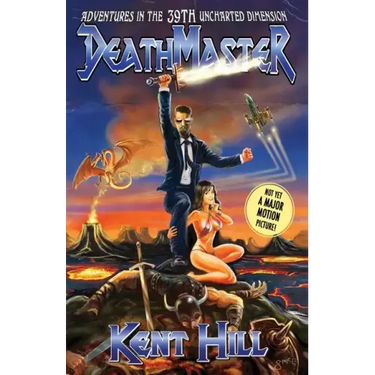 Deathmaster: Adventures in the 39th Uncharted Dimension