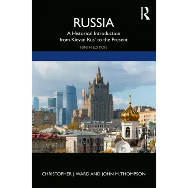 Russia: A Historical Introduction from Kievan Rus' to the Present