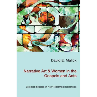 Narrative Art & Women in the Gospels and Acts