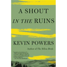A Shout in the Ruins