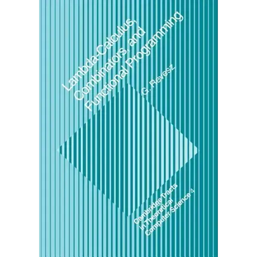 Lambda-Calculus, Combinators and Functional Programming