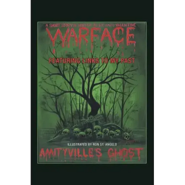Amityville's Ghost: Warface - Featuring Links to My Past A Short Story of Horror