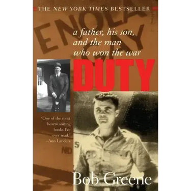 Duty:: A Father, His Son, and the Man Who Won the War
