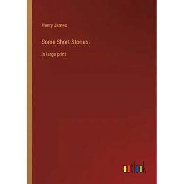 Some Short Stories: in large print